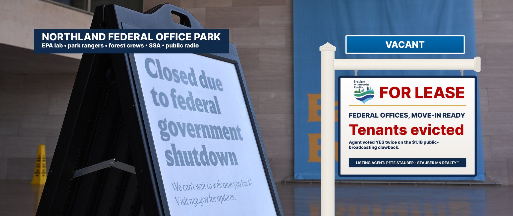 Photo of a federal building in Washington closed during the October 2025 government shutdown with a Stauber Minnesota Realty sign: Northland Federal Office Park. For lease: federal offices, move-in ready. Tenants evicted.