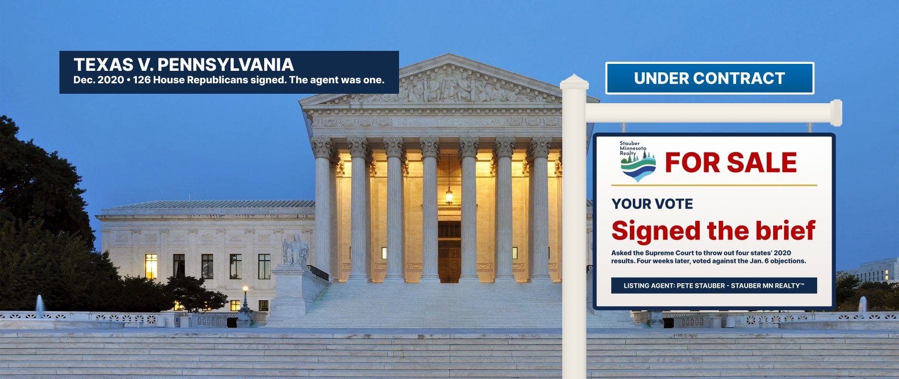 Photo of the U.S. Supreme Court building at dusk with a Stauber Minnesota Realty sign: Texas v. Pennsylvania. Under contract. For sale: your vote. Signed the brief.